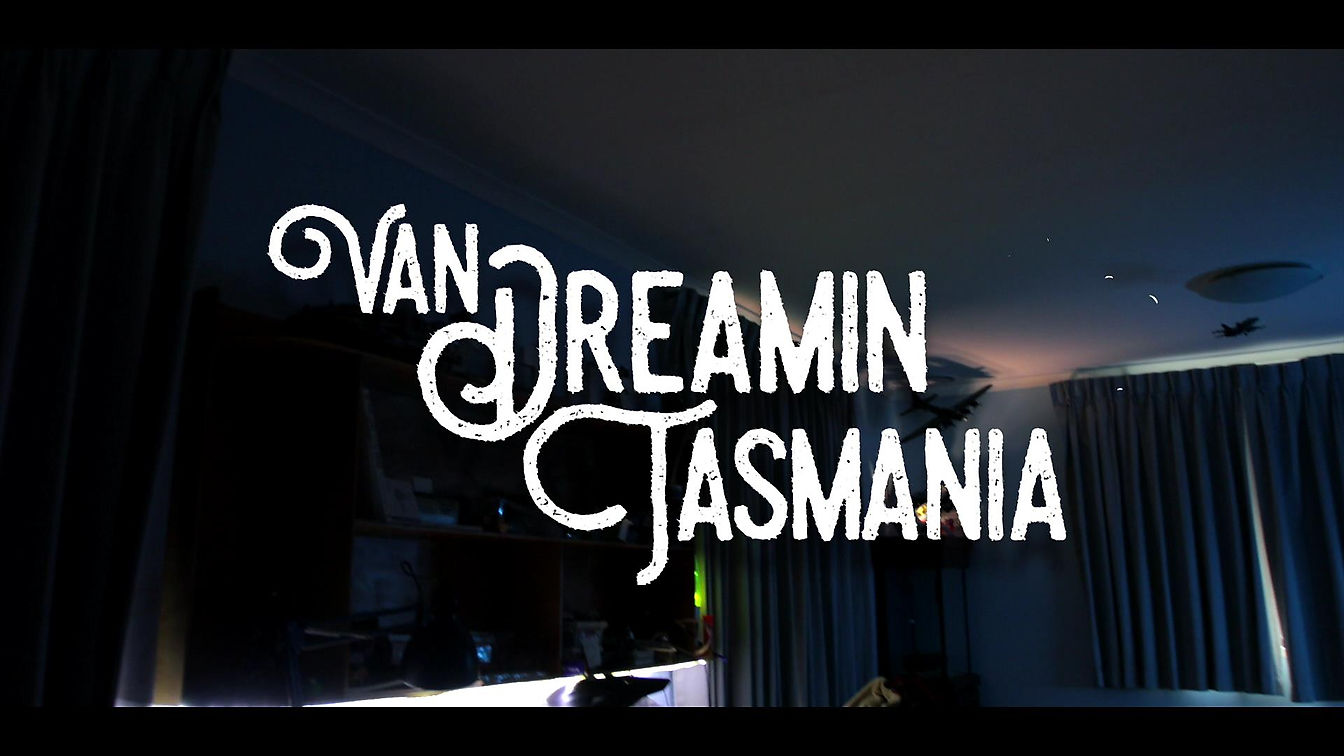 Van Dreamin Tasmania